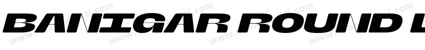 Banigar Round Light Exp字体转换